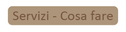 Servizi - Cosa fare